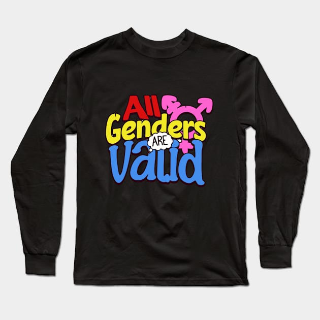 All Genders Are Valid Pride Shirt Long Sleeve T-Shirt by L3GENDS